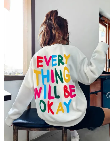 Everything Will Be Okay Printed Woman&