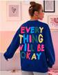 Sudadera estampada para mujer "Todo irá bien"