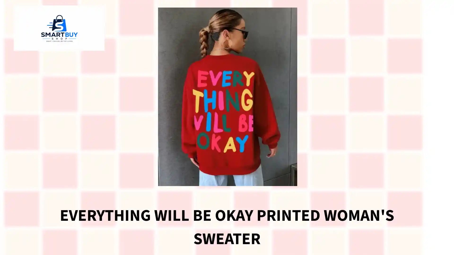 Everything Will Be Okay Printed Woman's Sweater by@Outfy