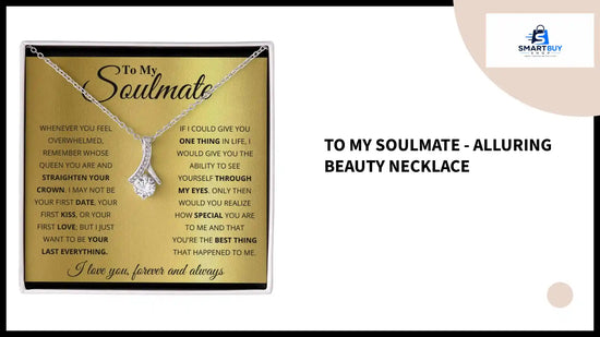 To My Soulmate - Alluring Beauty Necklace by@Outfy