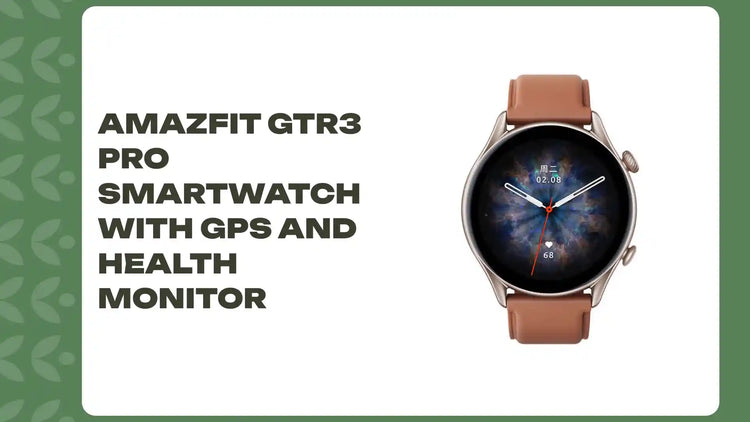 Amazfit GTR3 Pro Smartwatch with GPS and Health Monitor by@Outfy